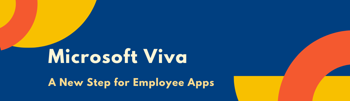 Microsoft Viva: A New Step For Employee Apps