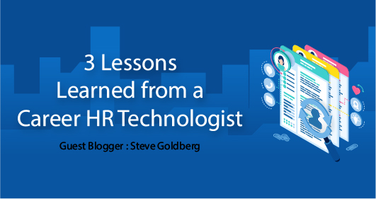 3 Lessons Learned From A Career Hr Technologist