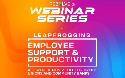 Employee Support And Productivity For Credit Unions & Banks (Webinar Highlights)