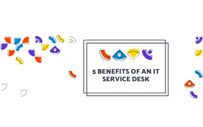 What Is An It Service Desk And Its 5 Benefits?