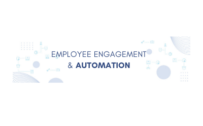 How To Improve Employee Engagement With Automation?