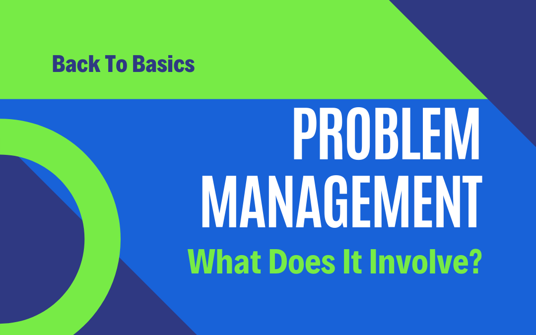 What Does Problem Management Involve?