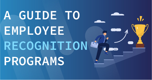 A Guide To Employee Recognition Programs