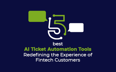 5 Best Ai Automation Tools Redefining The Experience Of Fintech Customers