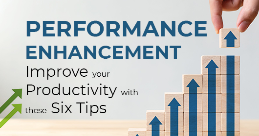 Performance Enhancement: Improve Your Employee Productivity With These Six Tips