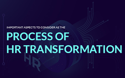 Important Aspects To Consider For The Process Of Hr Transformation