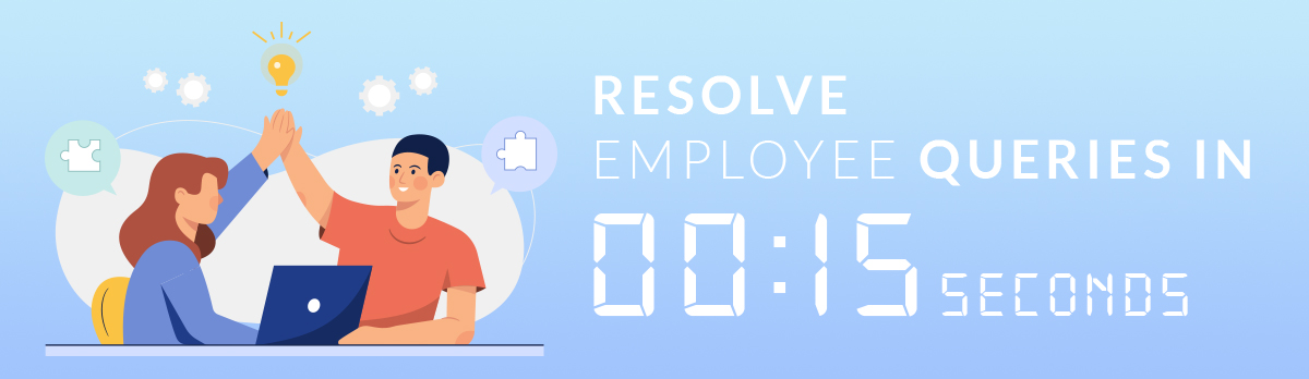 Auto-Resolve Employee Queries In 15 Seconds