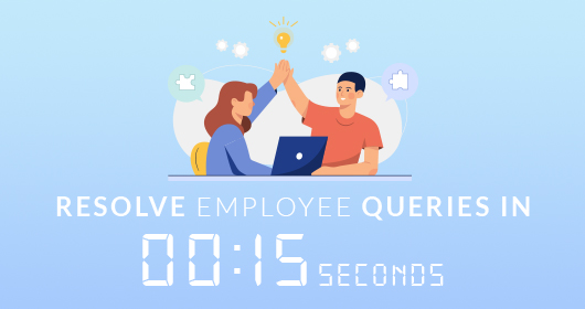 Auto-Resolve Employee Queries In 15 Seconds