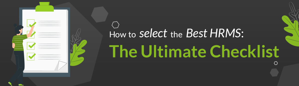 How To Select The Best Hrms: The Ultimate Checklist