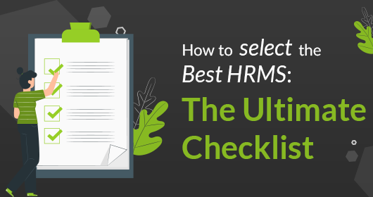 How To Select The Best Hrms: The Ultimate Checklist