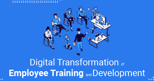 Digital Transformation Of Employee Training And Development